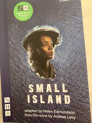 Small Island by Helen Edmundson, Helen Edmundson