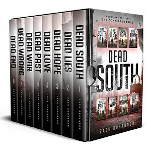 Dead South: The Complete 8 Book Zombie Apocalypse Series by Zach Bohannon, Zach Bohannon