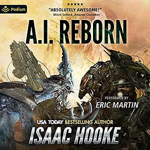 AI Reborn by Isaac Hooke