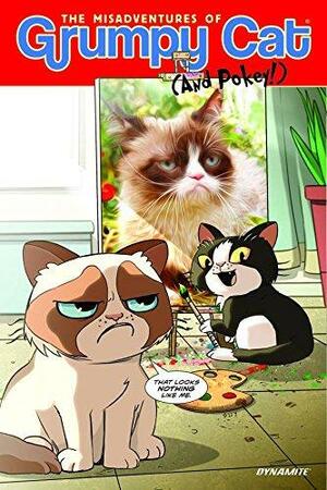 The Misadventures of Grumpy Cat and Pokey, Volume 1 by Royal McGraw, Elliott Serrano, Ben Fisher, Ken Haeser, Ben McCool, Steve Uy, Tavis Maiden, Agnes Garbowska