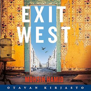 Exit west by Mohsin Hamid