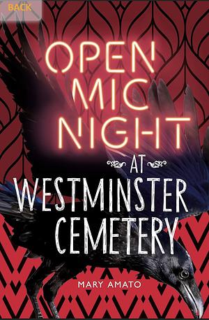 Open Mic Night at Westminster Cemetery by Mary Amato