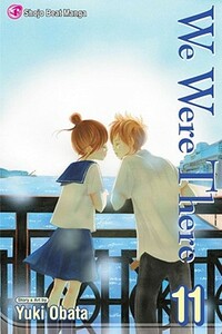 We Were There, Vol. 11 by Yuki Obata