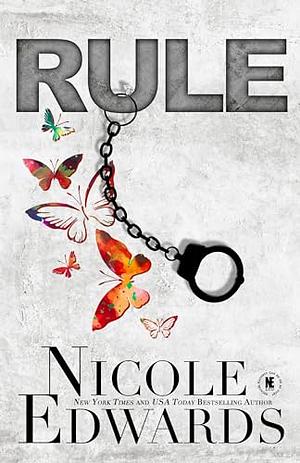 RULE by Nicole Edwards