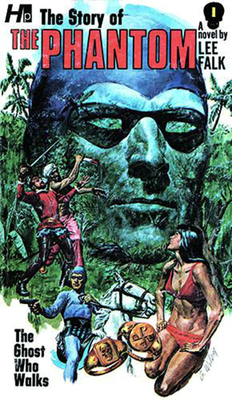 The Phantom: The Complete Avon Novels: Volume #1: The Story of the the Phantom by Lee Falk