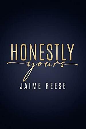 Honestly Yours by Jaime Reese