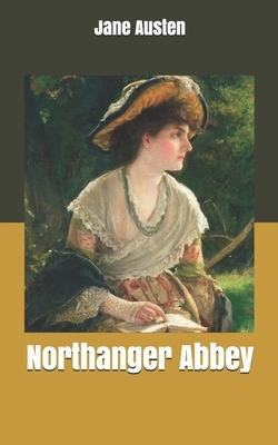 Northanger Abbey by Jane Austen