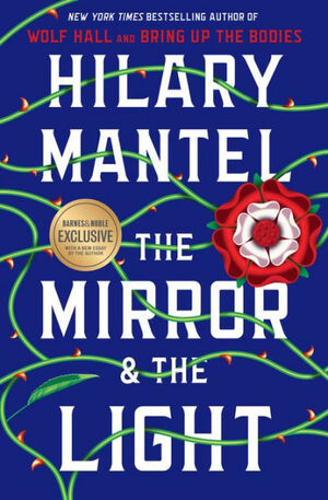 The Mirror & the Light by Hilary Mantel