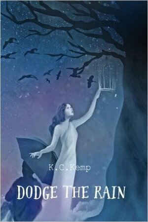 Dodge The Rain by K.C. Kemp