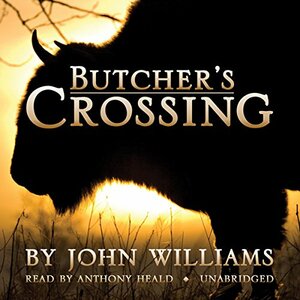 Butcher's Crossing by John Williams