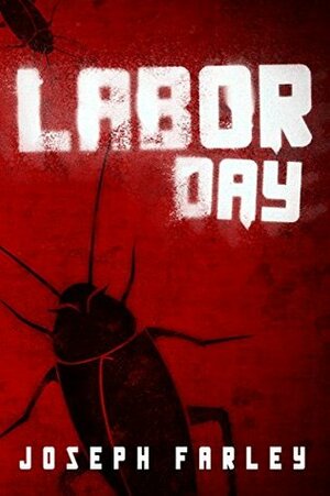 Labor Day by Joseph Farley