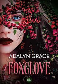 Foxglove by Adalyn Grace