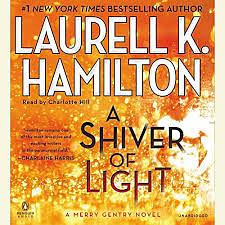 A Shiver of Light by Laurell K. Hamilton