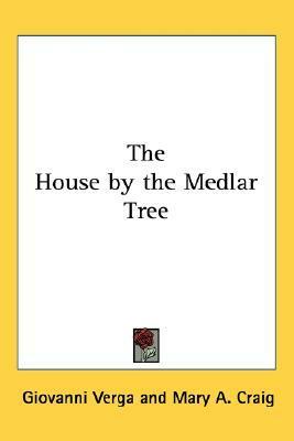 The House by the Medlar Tree by Giovanni Verga