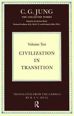 Civilization in Transition by Carl G. Jung