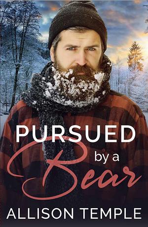 Pursued By A Bear by Allison Temple