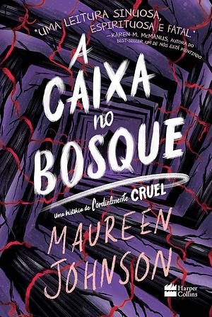 A Caixa no Bosque by Maureen Johnson