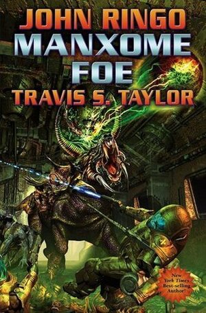 Manxome Foe by John Ringo, Travis S. Taylor