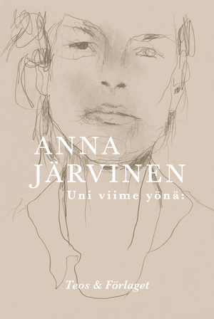 Uni viime yönä: by Anna Järvinen