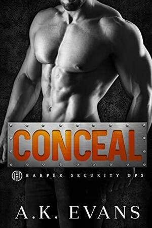 Conceal by A.K. Evans