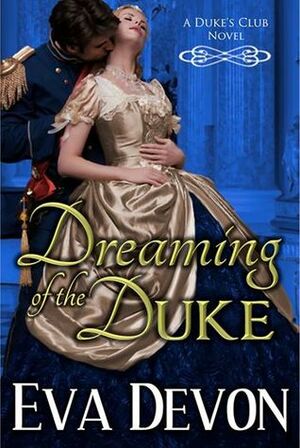 Dreaming of the Duke by Eva Devon
