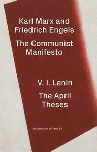 The Communist Manifesto / The April Theses by Vladimir Lenin, Karl Marx, Friedrich Engels