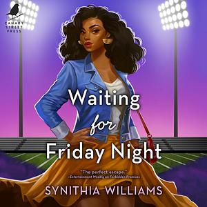 Waiting for Friday Night by Synithia Williams