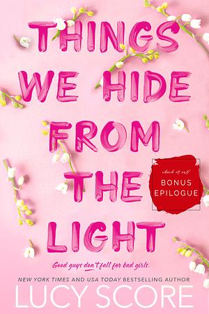 Things We Hide From The Light Bonus Epilogue  by Lucy Score