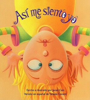 Así Me Siento Yo by Janan Cain