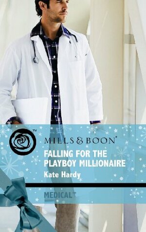 Falling for the Playboy Millionaire by Kate Hardy