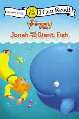 The Beginner's Bible Jonah and the Giant Fish: My First by The Zondervan Corporation