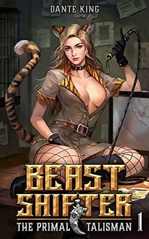 Beast Shifter 1: The Primal Talisman by Dante King, Dante King