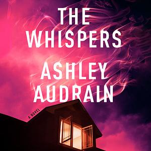 The Whispers by Ashley Audrain