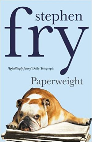 Paperweight by Stephen Fry