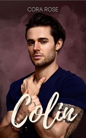 Colin by Cora Rose