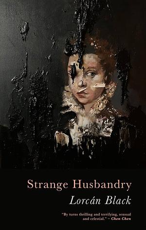 Strange Husbandry by Lorcán Black