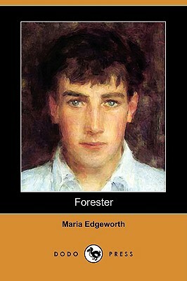 Forester by Maria Edgeworth
