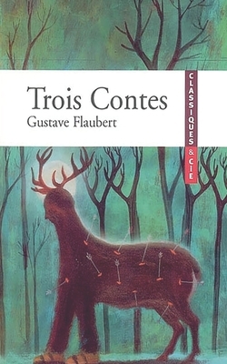 Trois Contes by Gustave Flaubert