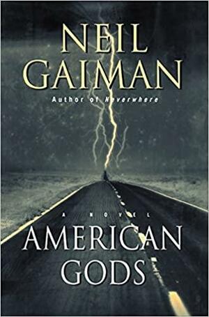 American Gods: A Novel by Neil Gaiman