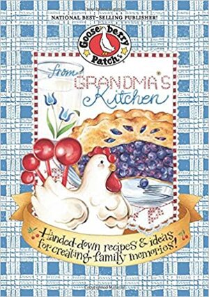 From Grandma's Kitchen by Gooseberry Patch