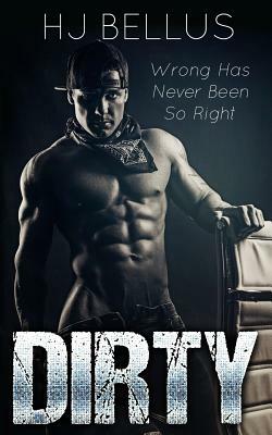 Dirty by Hj Bellus