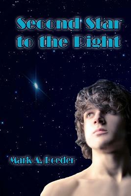 Second Star To The Right by Mark A. Roeder