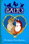 Balto: The Junior Novelization by Cindy Chang