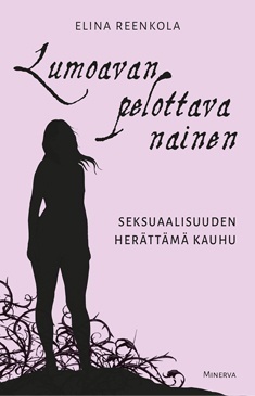 Lumoavan pelottava nainen : seksuaalisuuden herättämä kauhu by Elina Reenkola