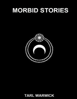 Morbid Stories: Satanic Satire by Tarl Warwick