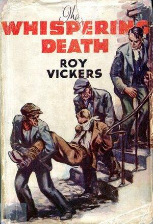 The Whispering Death by Roy Vickers