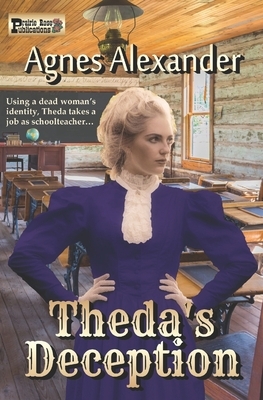 Theda's Deception by Agnes Alexander