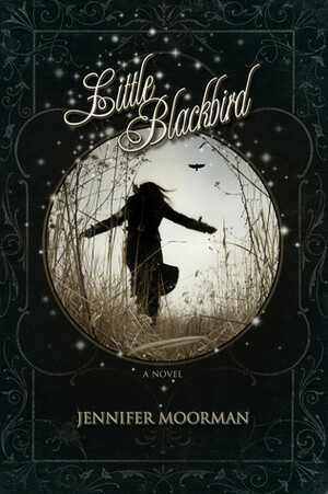 Little Blackbird by Jennifer Moorman