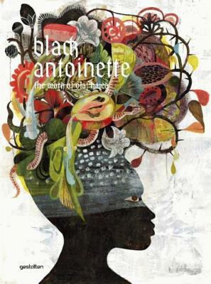 Black Antoinette: The Work of Olaf Hajek by Olaf Hajek