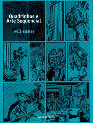 Quadrinhos e Arte Seqüencial by Will Eisner